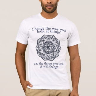 Camiseta "Cambie la manera que usted mira cosas "