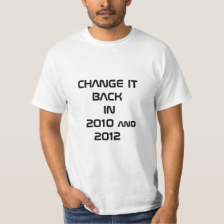 Camiseta CAMBIE LO DETRÁS en 2010 y 2012