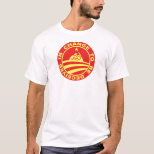 Camiseta ¡Cambie para ser engañado adentro!