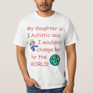 Camiseta Cambio autístico de Daughter/Do no para el mundo
