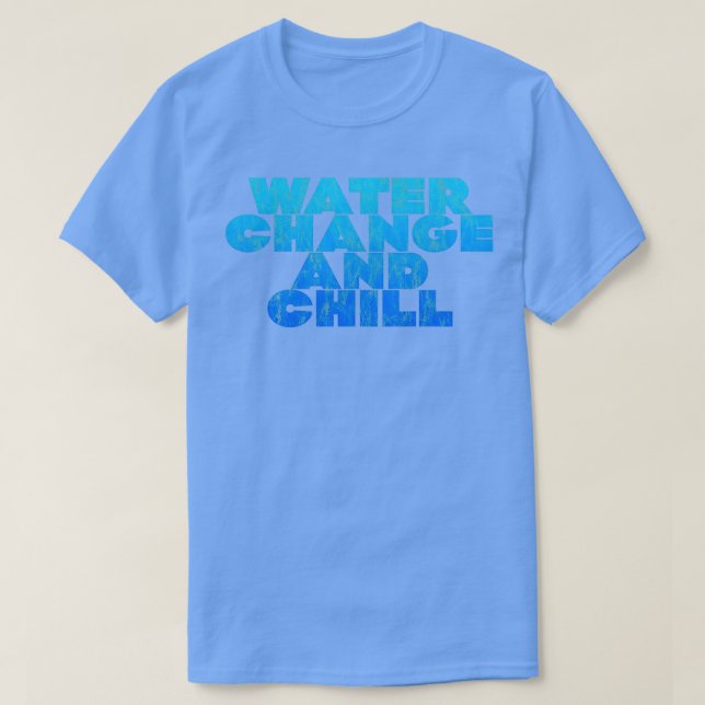 Camiseta Cambio De Agua Y Mal 2 (Diseño del anverso)