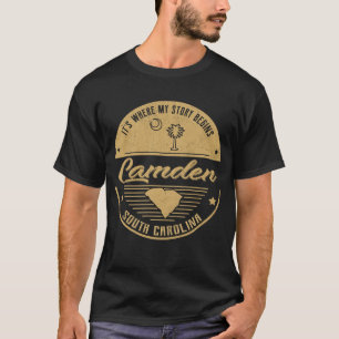 Camiseta Camden South Carolina Es donde comienza mi histori