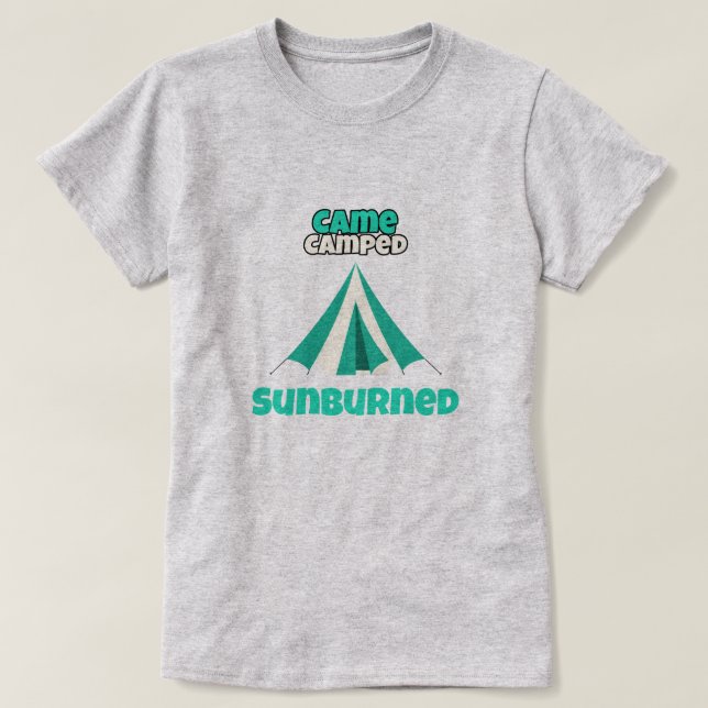 Camiseta Came Camped Sunburned Desert Camping (Diseño del anverso)