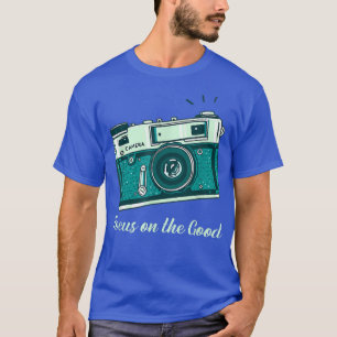 Camiseta Camera Focus on the Good Photographer 