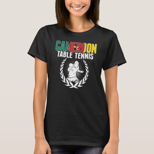 Camiseta Cameroon Table Tennis  Cameroonian Ping Pong Suppo (Anverso)
