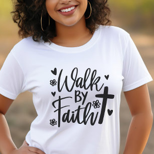 Camiseta Camina por mujer cristiana de fe
