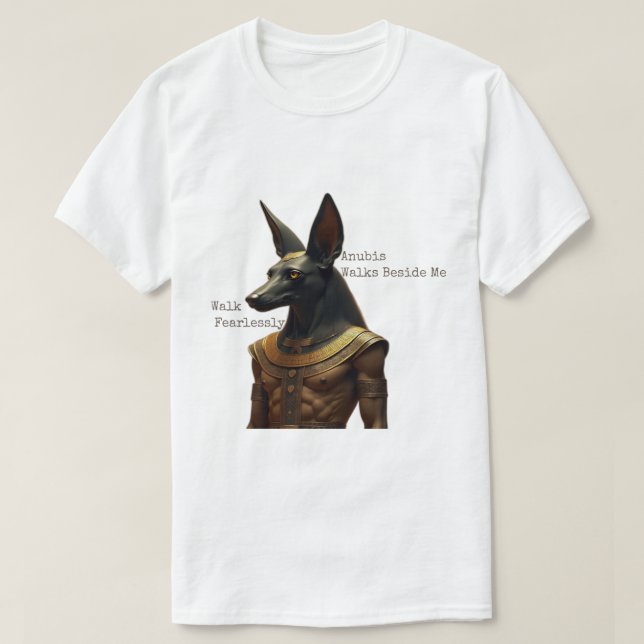 Camiseta Camina sin Miedo, Anubis Camina a Mi Lado (Diseño del anverso)