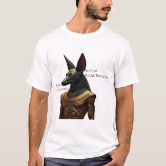 Camiseta Camina sin Miedo, Anubis Camina a Mi Lado