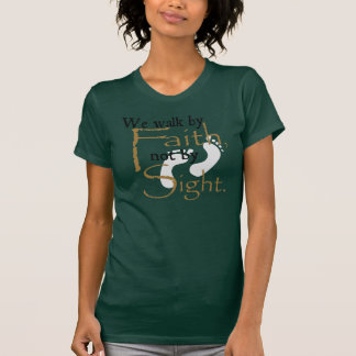 Camiseta Caminamos por la fe, no por vista