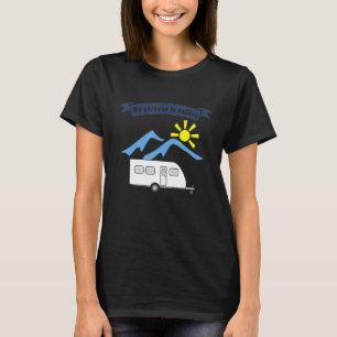 Camiseta Caminando con un remolque diciendo que mi caravana