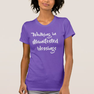 Camiseta Caminando Inspirador en Bendiciones Manifestadas