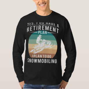 Camiseta ¡Caminando nieve hacia el retiro! Sí, tengo un des