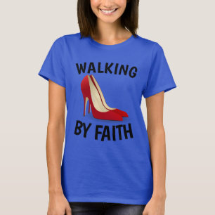 Camiseta CAMINANDO POR LA FE, High Heel Shoes Christian