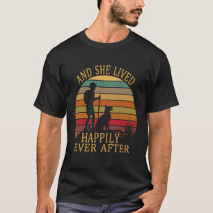 Camiseta Caminando Y Senderismo Y Vivió Feliz Siempre