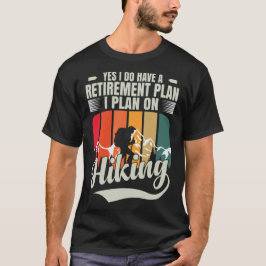 Camiseta Caminar es mi plan de jubilación Divertido caminar