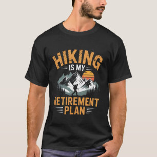 Camiseta Caminar es Mi Plan de Jubilación Escalador Montañi