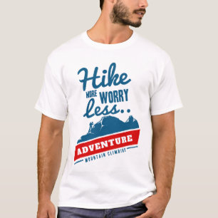 Camiseta caminar más preocuparse menos aventura
