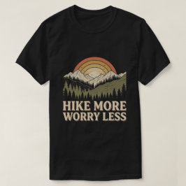 Camiseta Caminar más, preocuparse menos / senderismo al air