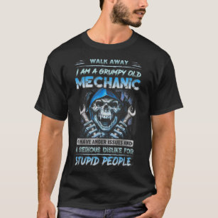 Camiseta Caminar Por Allá Soy Un Mecánico Viejo Y Gruñón