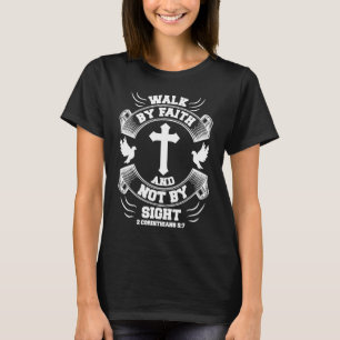 Camiseta Caminar por fe no por vista Mensaje positivo crist