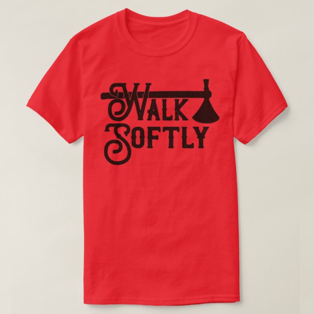 Camiseta Caminar suavemente (Diseño del anverso)