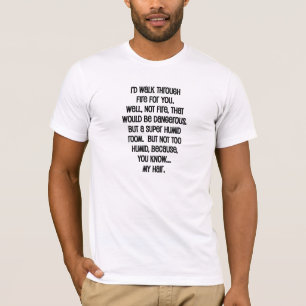 Camiseta Caminaría A Través Del Fuego Por Ti