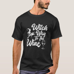 Camiseta Camino de bruja a los divertidos amantes del vino