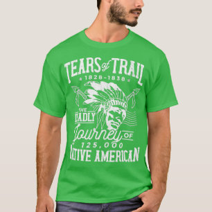Camiseta Camino De Lágrimas El Mortal Viaje De Nativos Amer