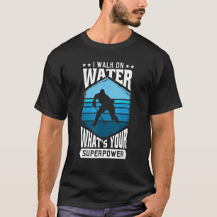 Camiseta Camino en el agua, ¿cuál es tu superpoder?