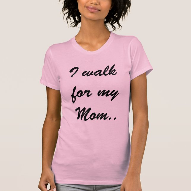 Camiseta Camino para mi mamá. (Anverso)