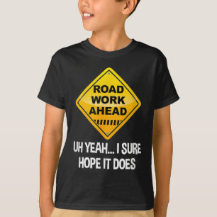 Camiseta Camino Por Delante Sí Seguro Que Eso Es Gracioso.