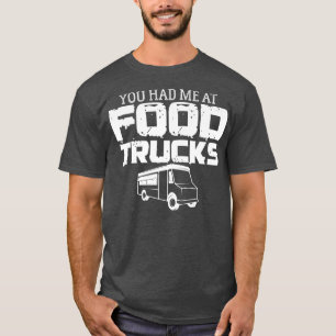 Camiseta Camión de alimentos Chiste Foodie Booth Cart Stree