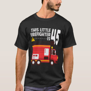 Camiseta Camión De Fuego 45.º Bombero De Cumpleaños 45 Años