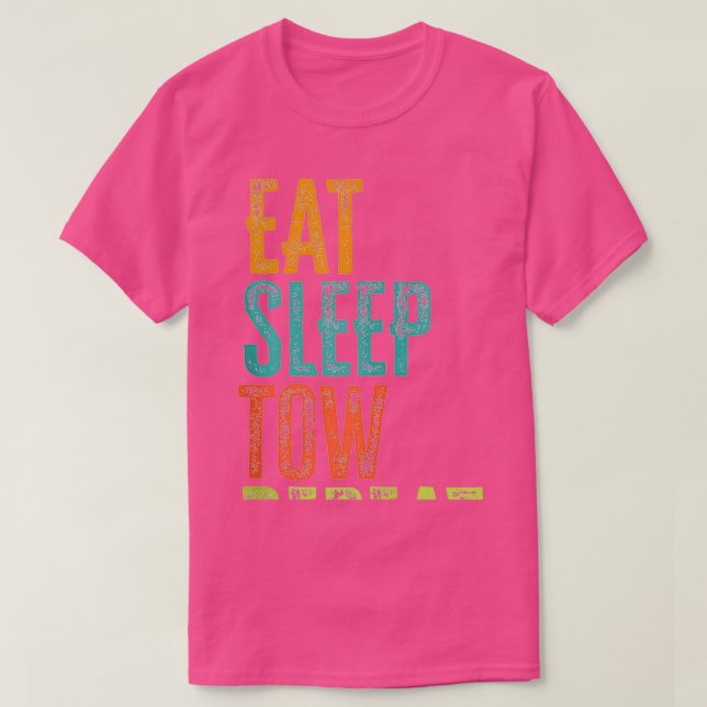 Camiseta Camión de repetición de Camión Retro Eat Sleep Tow (Diseño del anverso)