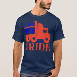 Camiseta Camión De Viaje Con El Chófer De Camión De Orgullo