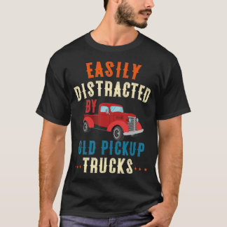 Camiseta Camión Distraído Fácilmente Por Viejos Camiones De