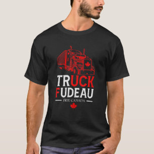 Camiseta Camión Fudeau Anti Justin Trudeau Libera a Canadá 