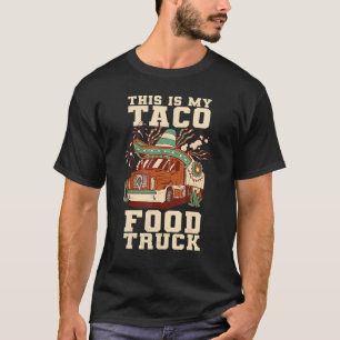Camiseta Camión mexicano Este es mi camión de comida Taco