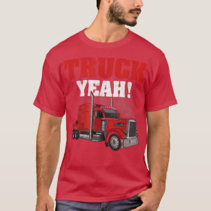 Camiseta Camión ¡Sí! - Camionero Conductor de Camión Fría C