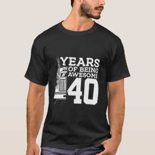 Camiseta Camionero 40 AÑOS DE HABER SIDO UN TRUCKER 40t.