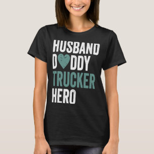 Camiseta Camionero afligido esposo papá camión héroe