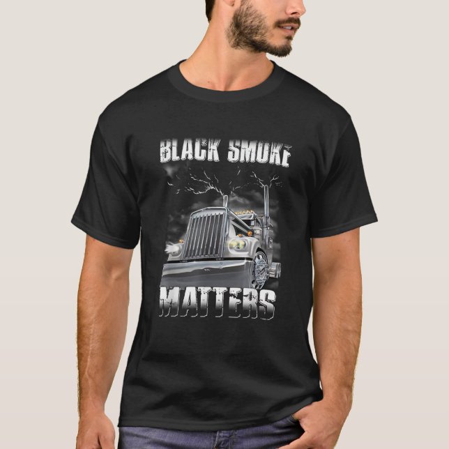 Camiseta Camionero Bla ck Smoke Mat ter Truck Conductor T S (Anverso)