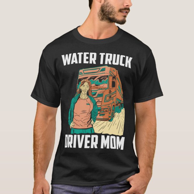Camiseta Camionero: Camión de agua para camionetas de mamá  (Anverso)