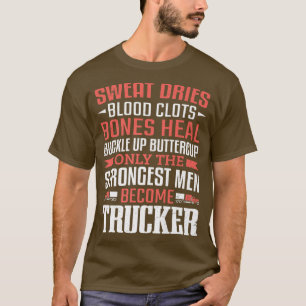 Camiseta Camionero Camionero Los Hombres Más Fuertes Se Con