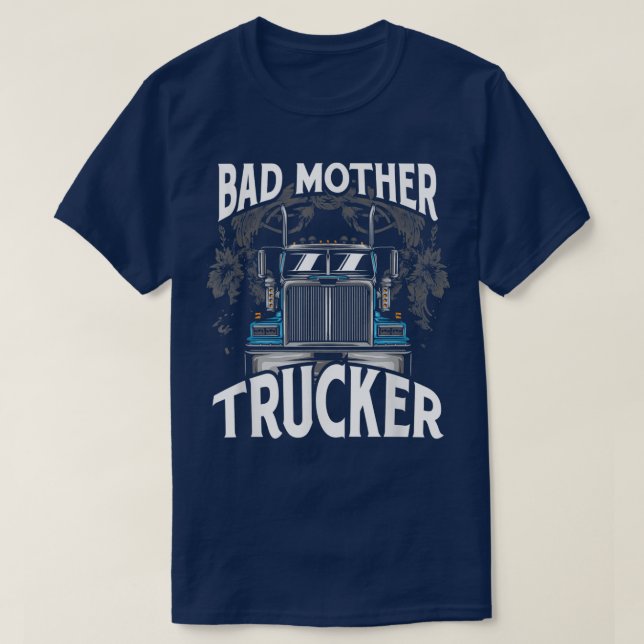 Camiseta Camionero camionero malvado camionero madre (Diseño del anverso)