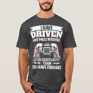 Camiseta Camionero Conductor de Camión He Conducido Más Mil