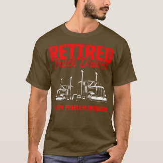 Camiseta Camionero Conductor De Camión Jubilado Jubilación 