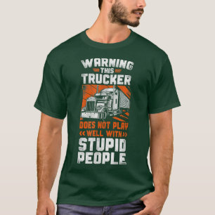 Camiseta Camionero Conductor de Camión Vintage Advertencia 