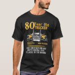 Camiseta Camionero de 80 años Funny 80th Birthday Gift Men<br><div class="desc">Camionero de 80 años Gracioso regalo de cumpleaños 80 hombres papá abuelo T</div>