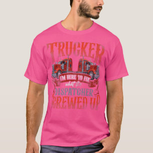 Camiseta Camionero De Camión De Camión Vintage Estoy Aquí A
